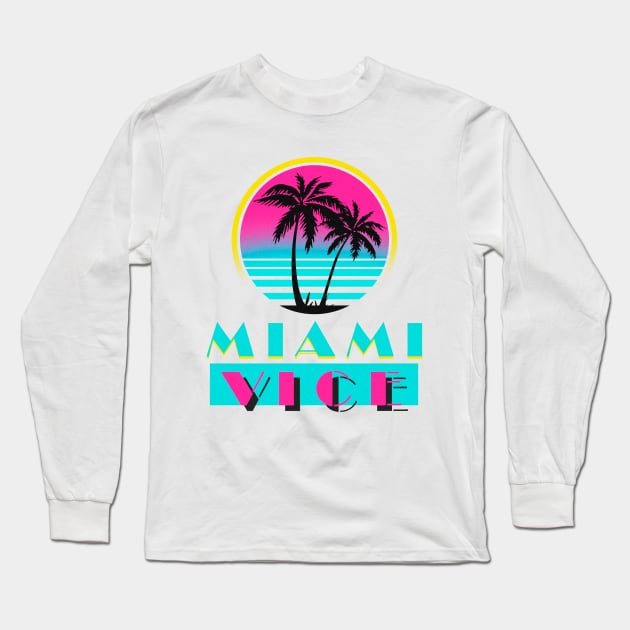 Miami Vice Long Sleeve T-Shirt by Artizan